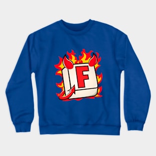 F in chat | F key devil Crewneck Sweatshirt